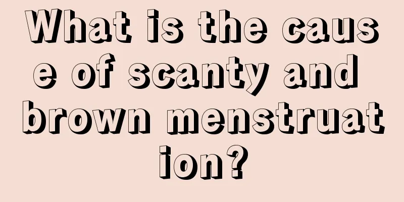 What is the cause of scanty and brown menstruation?