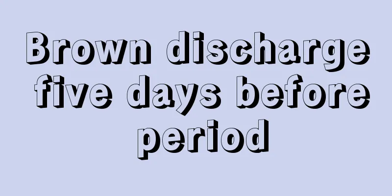 Brown discharge five days before period