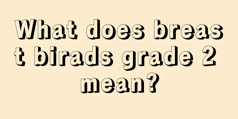 What does breast birads grade 2 mean?