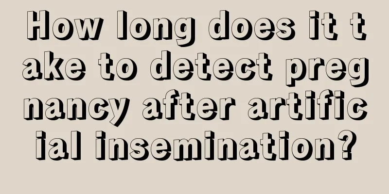 How long does it take to detect pregnancy after artificial insemination?