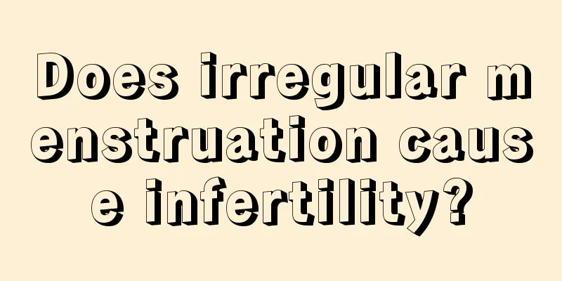 Does irregular menstruation cause infertility?