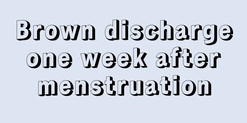 Brown discharge one week after menstruation