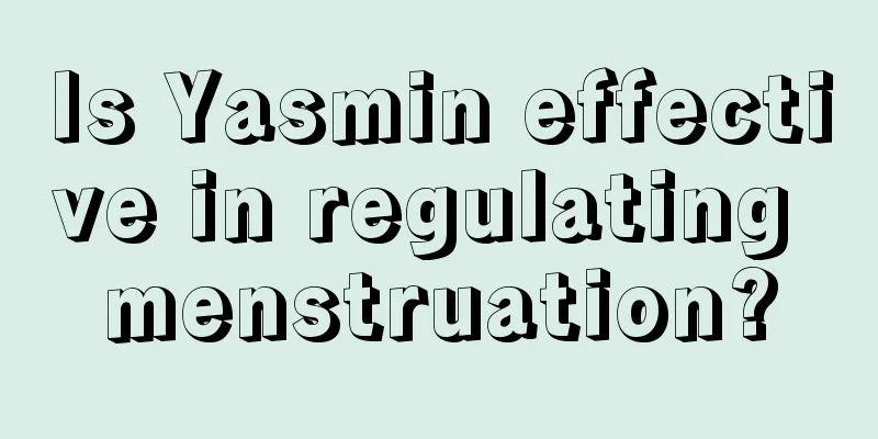 Is Yasmin effective in regulating menstruation?