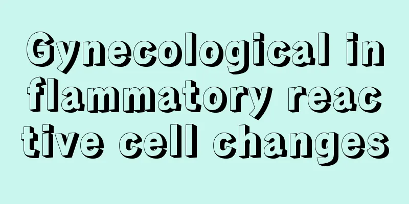 Gynecological inflammatory reactive cell changes