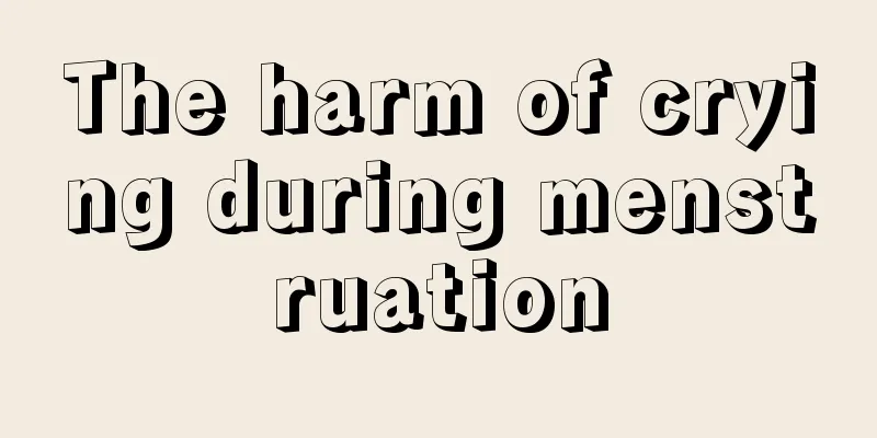 The harm of crying during menstruation