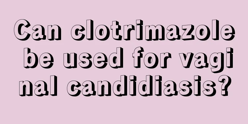 Can clotrimazole be used for vaginal candidiasis?