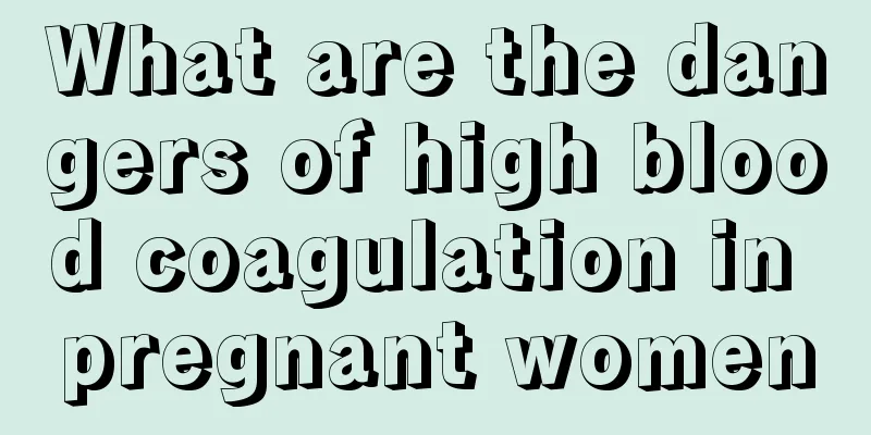 What are the dangers of high blood coagulation in pregnant women