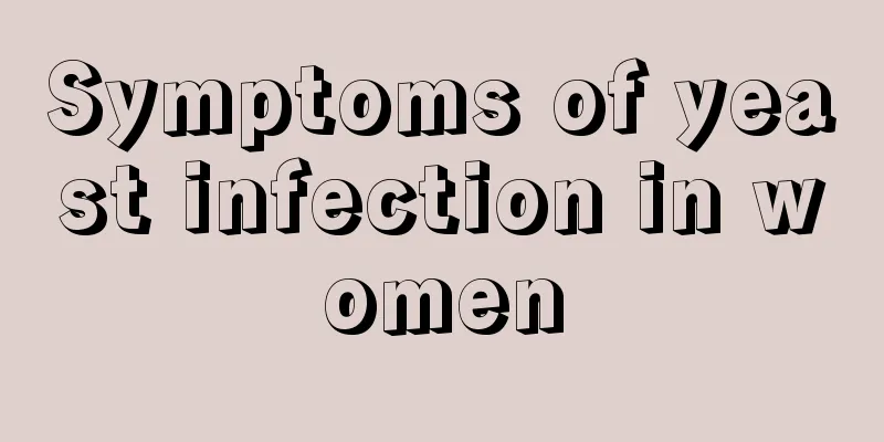 Symptoms of yeast infection in women