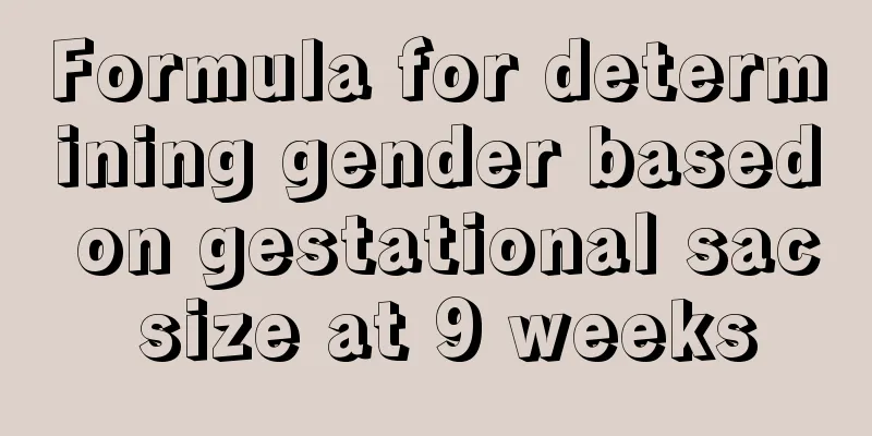 Formula for determining gender based on gestational sac size at 9 weeks