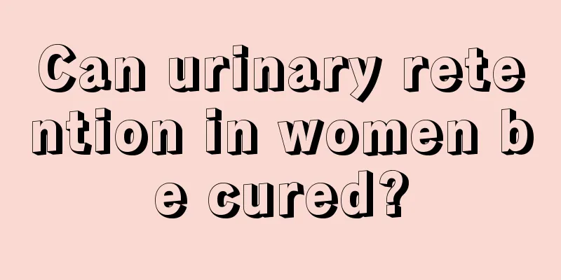 Can urinary retention in women be cured?