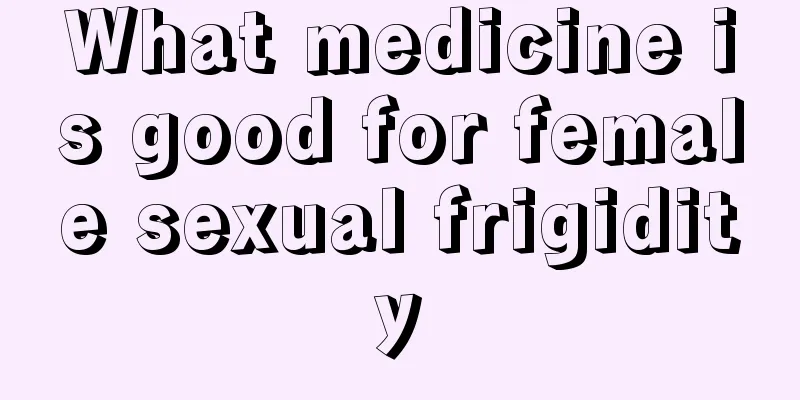 What medicine is good for female sexual frigidity