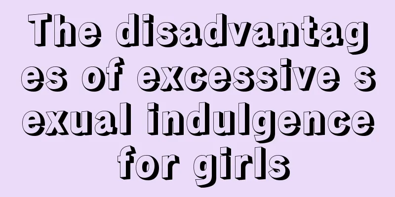 The disadvantages of excessive sexual indulgence for girls