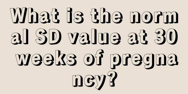 What is the normal SD value at 30 weeks of pregnancy?