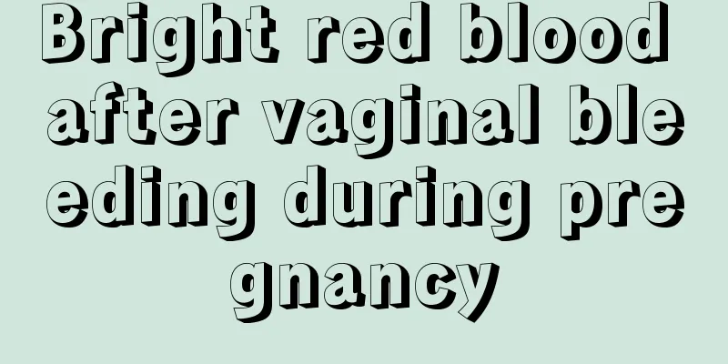 Bright red blood after vaginal bleeding during pregnancy