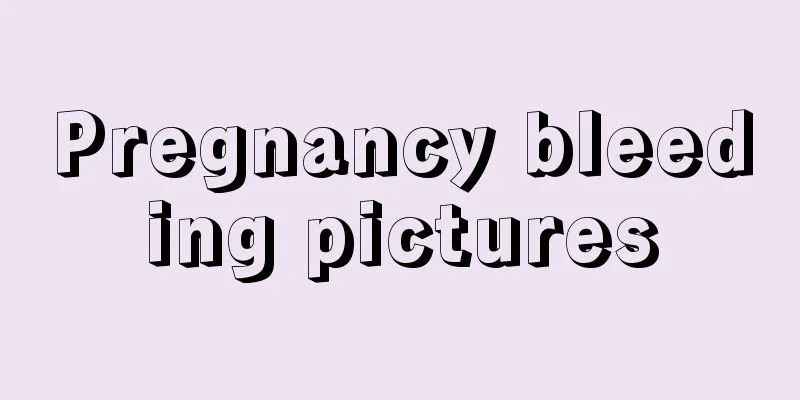 Pregnancy bleeding pictures