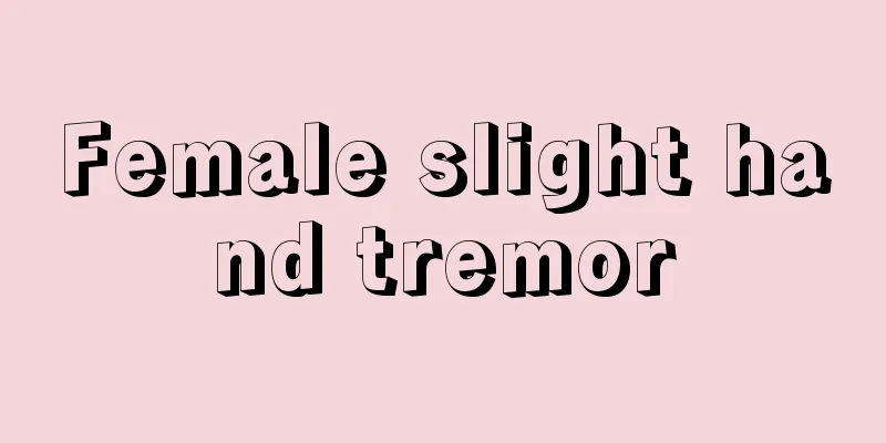 Female slight hand tremor