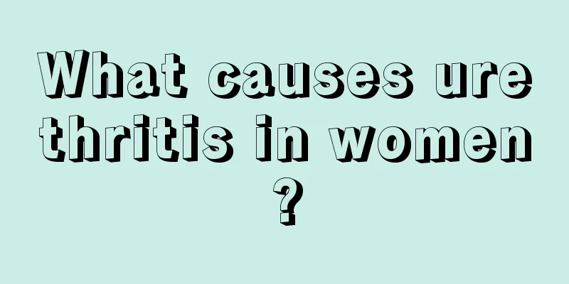 What causes urethritis in women?