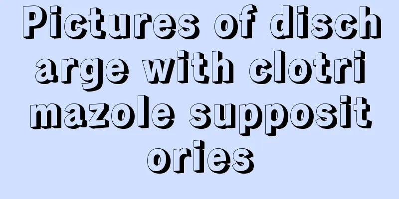 Pictures of discharge with clotrimazole suppositories