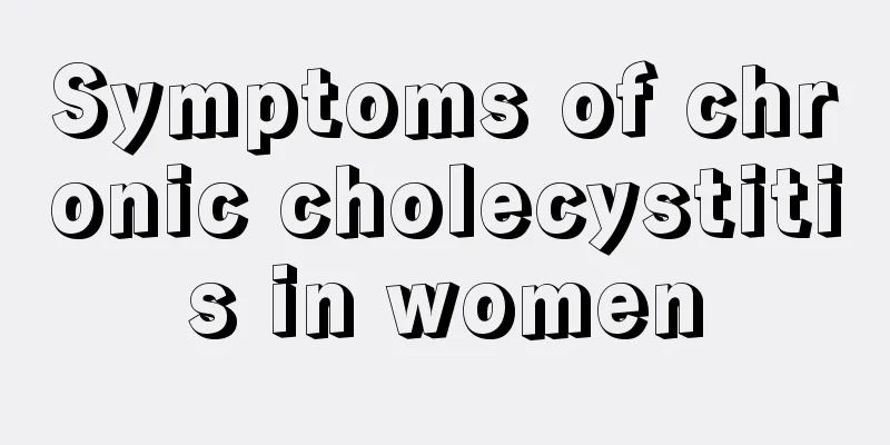 Symptoms of chronic cholecystitis in women