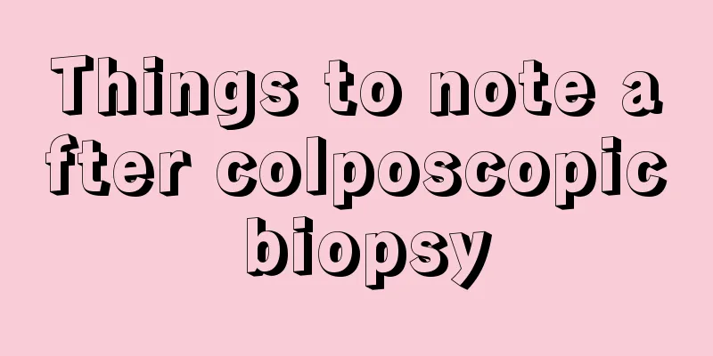 Things to note after colposcopic biopsy