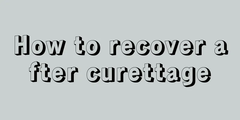 How to recover after curettage