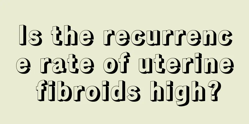 Is the recurrence rate of uterine fibroids high?