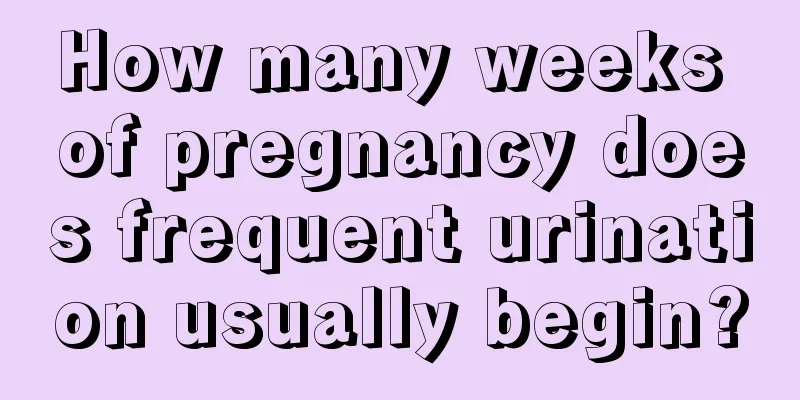 How many weeks of pregnancy does frequent urination usually begin?