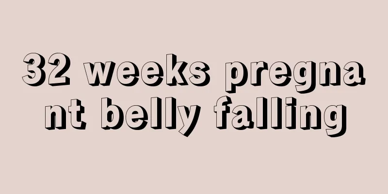 32 weeks pregnant belly falling