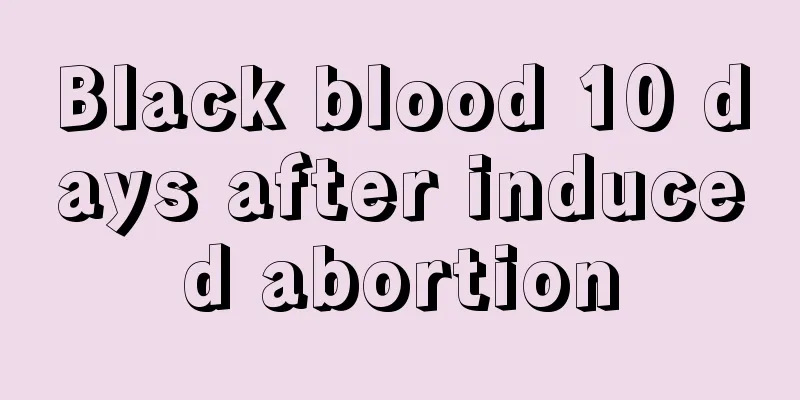 Black blood 10 days after induced abortion