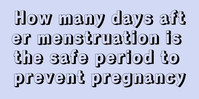 How many days after menstruation is the safe period to prevent pregnancy