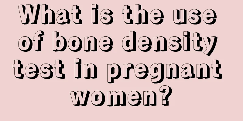 What is the use of bone density test in pregnant women?