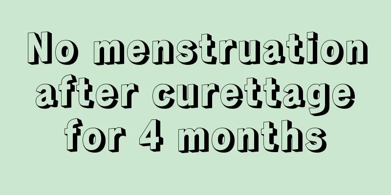 No menstruation after curettage for 4 months