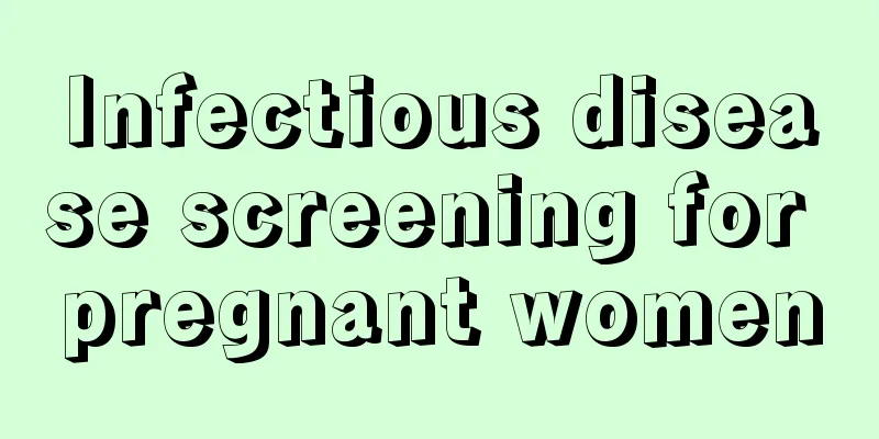 Infectious disease screening for pregnant women