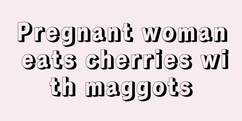 Pregnant woman eats cherries with maggots