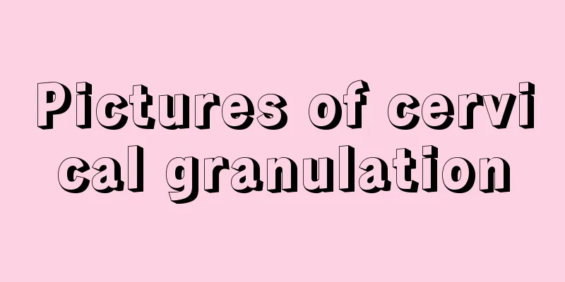 Pictures of cervical granulation