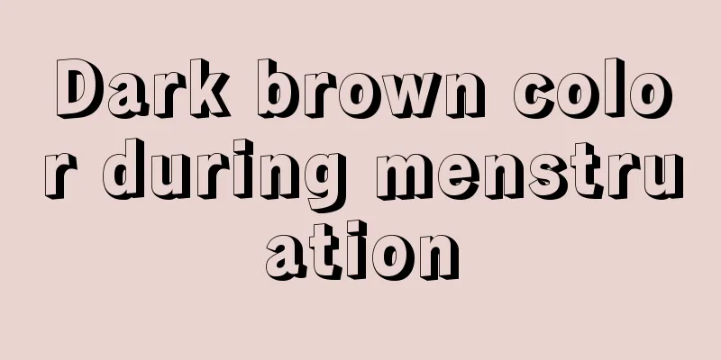 Dark brown color during menstruation