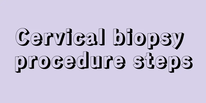 Cervical biopsy procedure steps