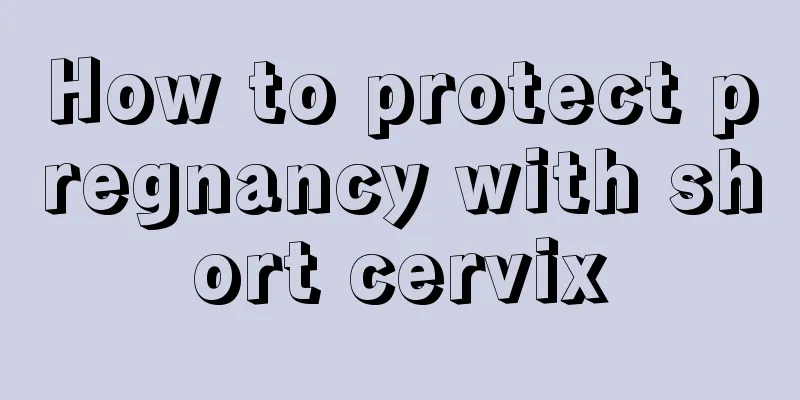 How to protect pregnancy with short cervix