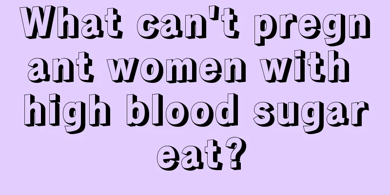 What can't pregnant women with high blood sugar eat?