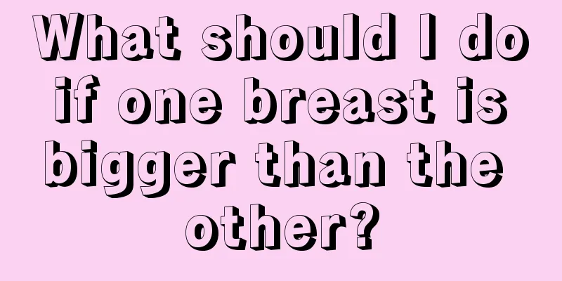 What should I do if one breast is bigger than the other?