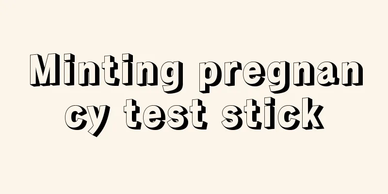 Minting pregnancy test stick