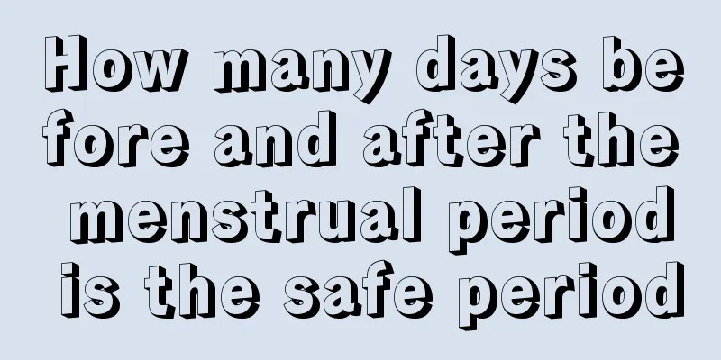 How many days before and after the menstrual period is the safe period