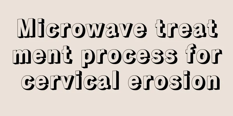 Microwave treatment process for cervical erosion