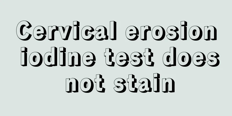 Cervical erosion iodine test does not stain