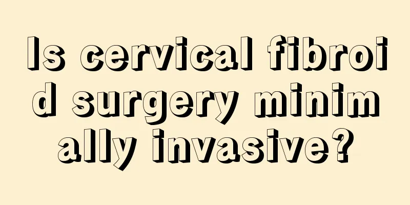 Is cervical fibroid surgery minimally invasive?