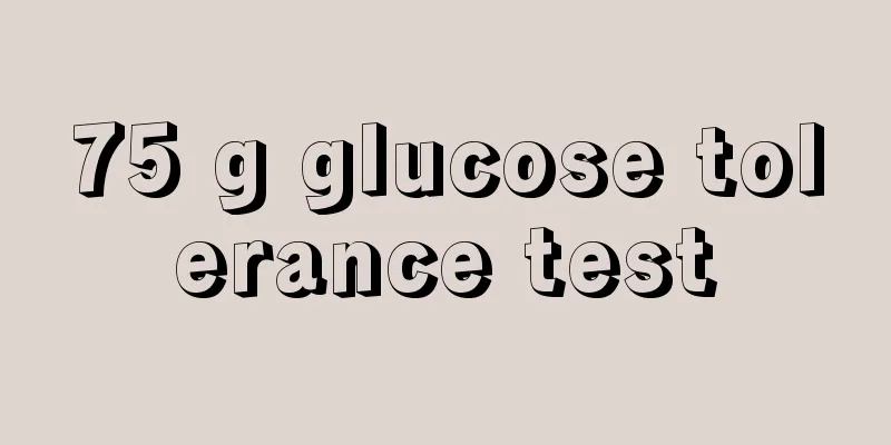 75 g glucose tolerance test