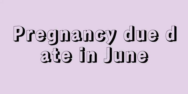 Pregnancy due date in June