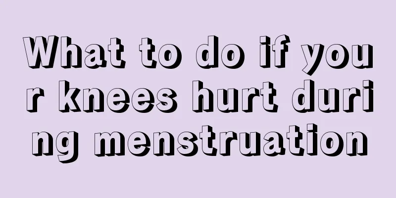 What to do if your knees hurt during menstruation