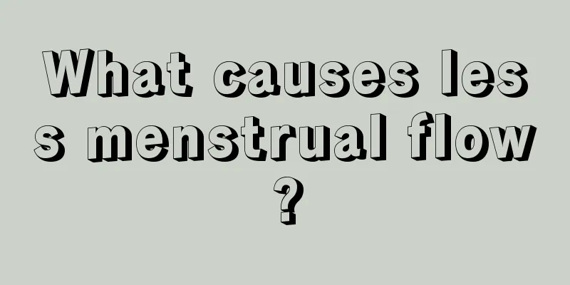 What causes less menstrual flow?