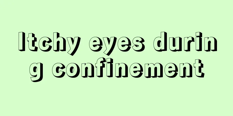 Itchy eyes during confinement